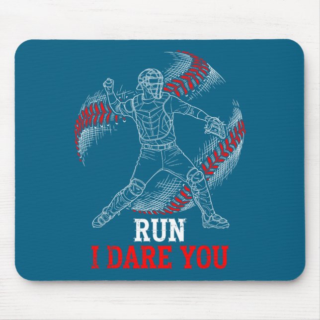 Run I Dare You Funny Baseball Catcher Graphic Play Mousepad (Vorne)
