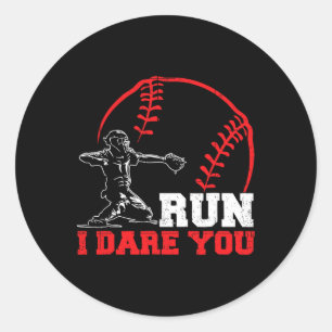 Run I wage you Funny Baseball Catcher Baseball Pla Runder Aufkleber