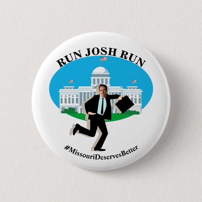 RUN JOSH RUN #MissouriDeservesBetter Button (Vorderseite)