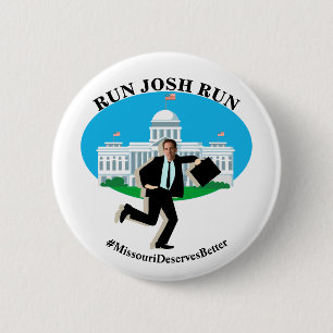 RUN JOSH RUN #MissouriDeservesBetter Button