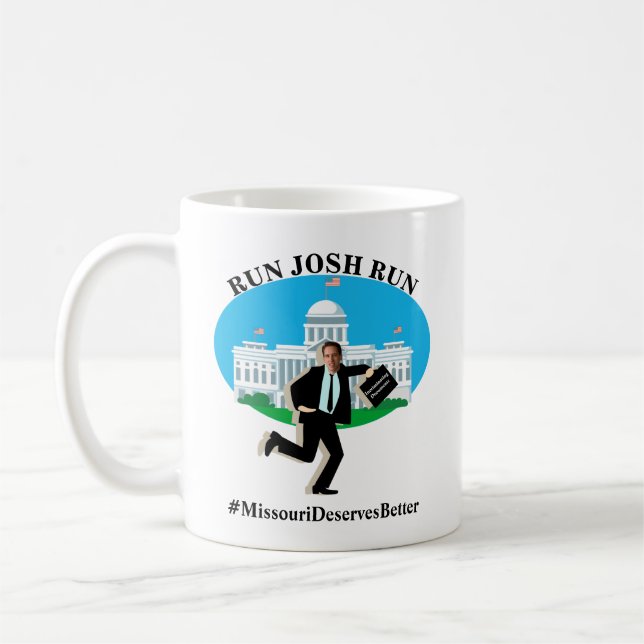 RUN JOSH RUN #MissouriDeservesBetter Kaffeetasse (Links)