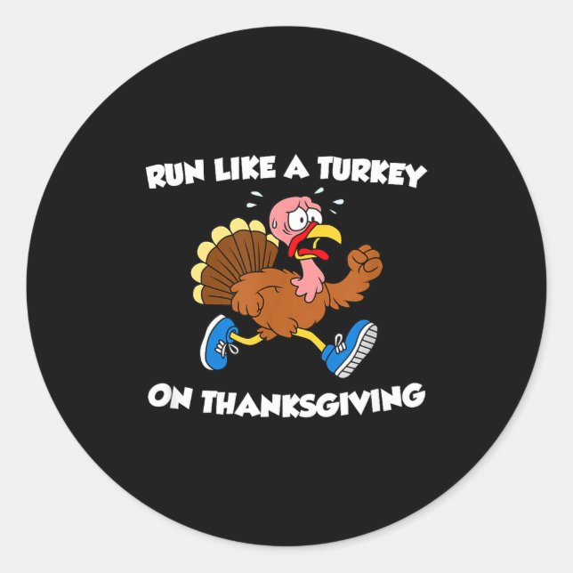 Run Like A Turkey On Thanksgiving Funny Trot  Runder Aufkleber (Vorderseite)