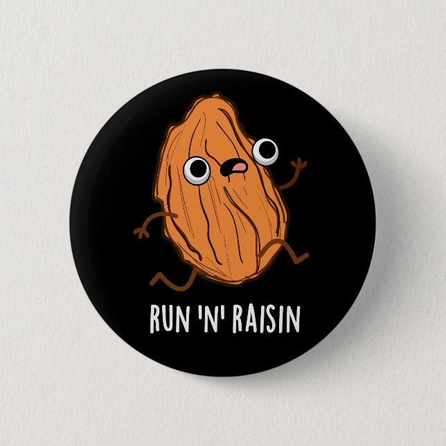 Run N Raisin Funny Food Puff Dark BG Button (Vorderseite)