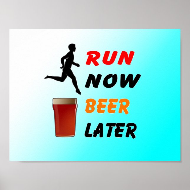 Run Now Beer Später - Funny Running Poster (Vorne)