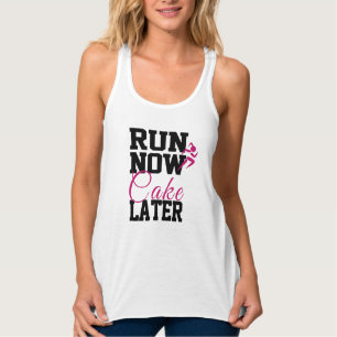 Run Now Cake Later Tank Top