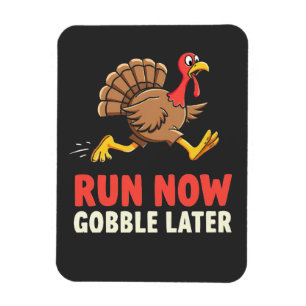 Run Now Gobble Spater Türkei Runner Marathon Magnet