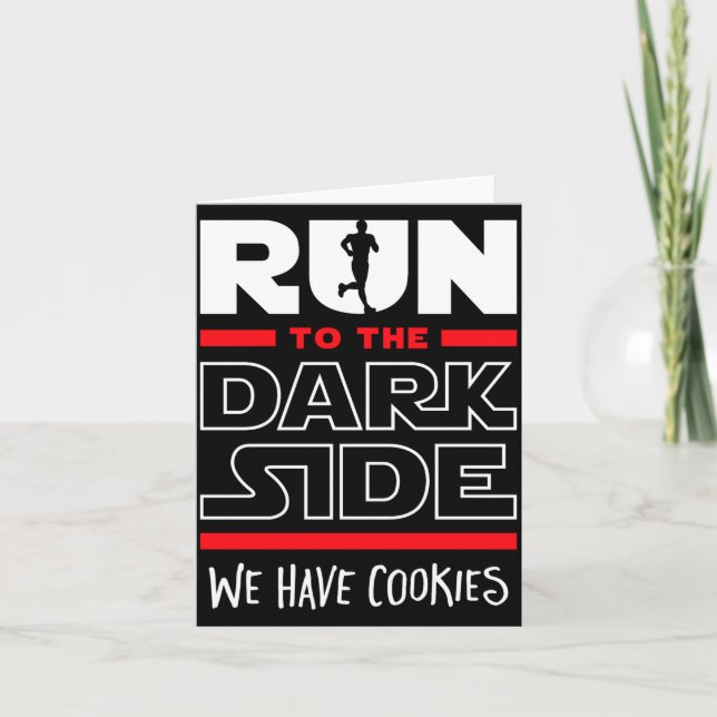 Run To The Dark Side We Have Cookies  Karte (Vorderseite)
