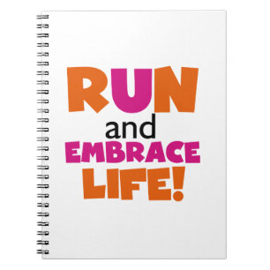 Run und Embrace Life Orange Pink Notizblock
