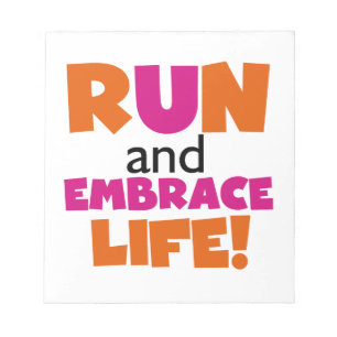 Run und Embrace Life Orange Pink Notizblock