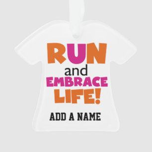 Run und Embrace Life Orange Pink Ornament