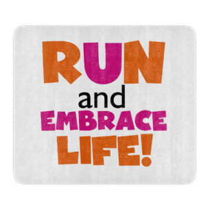 Run und Embrace Life Orange Pink Schneidebrett