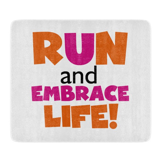Run und Embrace Life Orange Pink Schneidebrett (Vorderseite)