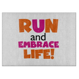 Run und Embrace Life Orange Pink Schneidebrett