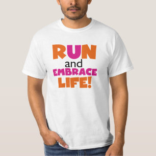 Run und Embrace Life Orange Pink T-Shirt