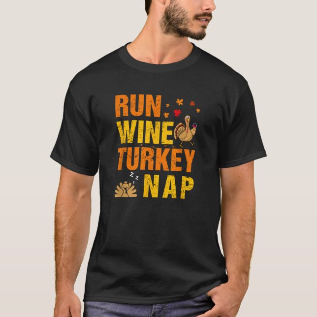 Run Wine Turkey Nickerchen Erntedank Funny Turkey  T-Shirt (Vorderseite)