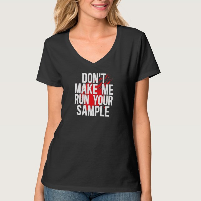 Run Your Sample Forensic Scientist Forensic Scienc T-Shirt (Vorderseite)