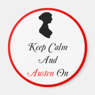Rund behalten Sie Ruhe und Austen auf Magneten Magnet