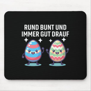 Rund Bunt Und Immer Gut Drauf Süße Ostereier Happ Mousepad