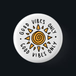 Rund gute Vibes nur und Niedliche Gelbe Sonne Button<br><div class="desc">Erinnern Sie sich alle um Sie herum,  mit diesem motivierend Knopf positiv bleibe! Dieses Design hat eine Sonne,  die gelb gefärbt wurde,  gerahmt von "GUTEN VIBES ONLY" in einem handgeschriebenen,  kreisförmigen Text.</div>