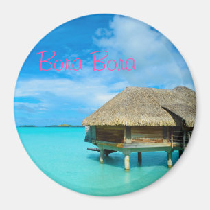 Rundbungalow auf Bora Bora Textmagnet Magnet