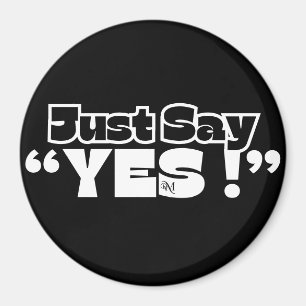 Runder Magnet : Nur Ja (schwarz)