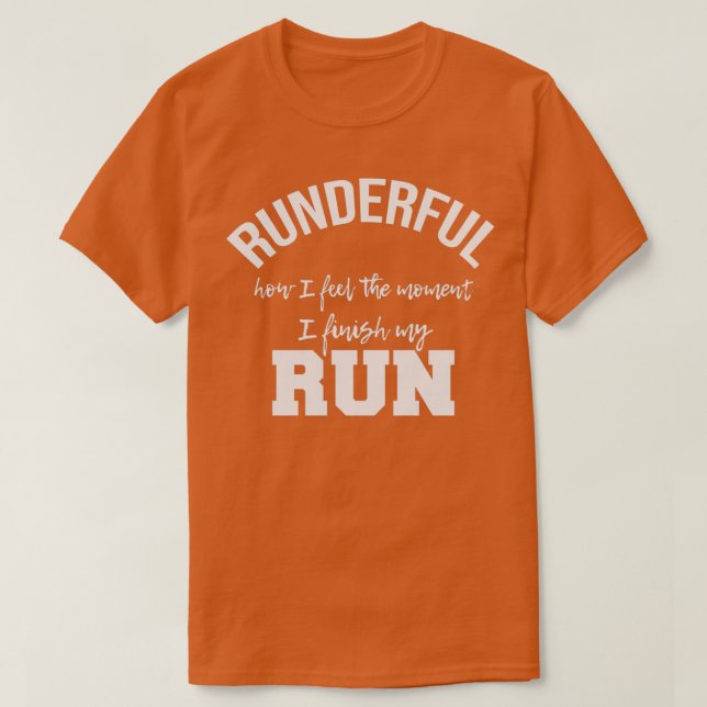 Runderful, wie ich fühle, wenn ich meinen Run been T-Shirt (Design vorne)