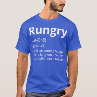 Rungry Definition Beschreibung T-Shirt