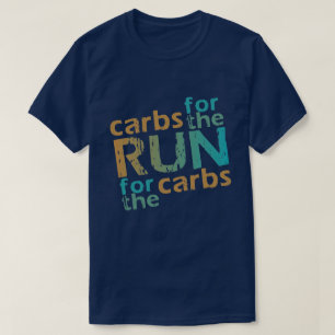 Runner Carbon for the RUN * RUN für die Carbs T-Shirt