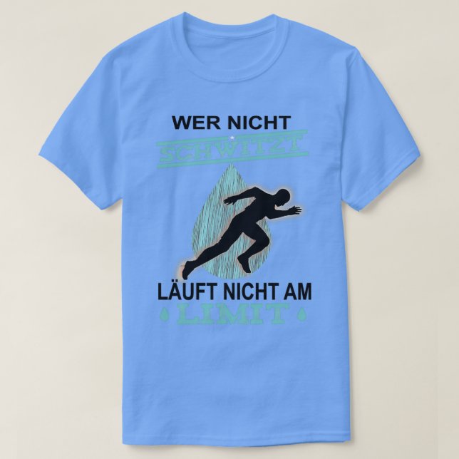 Runner, der Doesnx27t Sweat Doesnx27t auf der Li l T-Shirt (Design vorne)