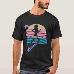 Runner, die Coole Mamas laufen, führen Marathons a T-Shirt