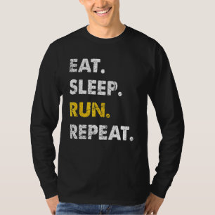Runner-Joggen Eat Sleep-Run-Wiederholung T-Shirt