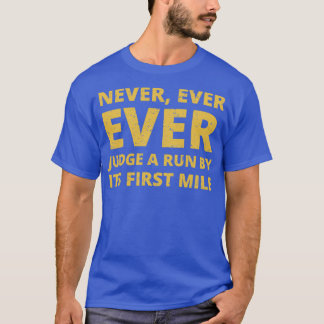 Runner Marathon Funny Gift T-Shirt