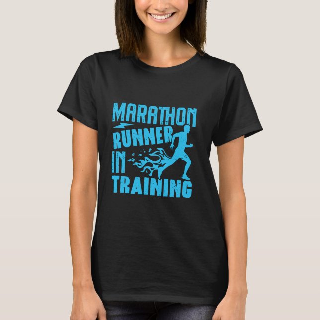 Runner MARATHON RUNNER IN TRAINING Funny Marathon  T-Shirt (Vorderseite)