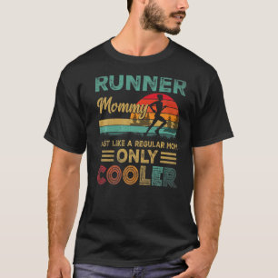 Runner Mommy Funny Marathon Running Joggen Mutter T-Shirt