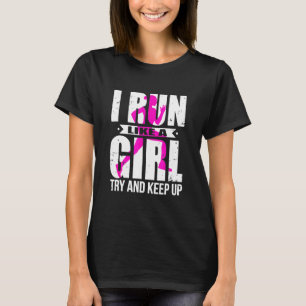 Runner - Running - Ich renne wie ein Mädchen zu v T-Shirt
