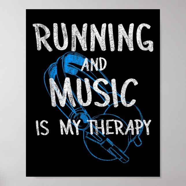 Running And Music Is My Therapy Headphones Design  Poster (Vorne)