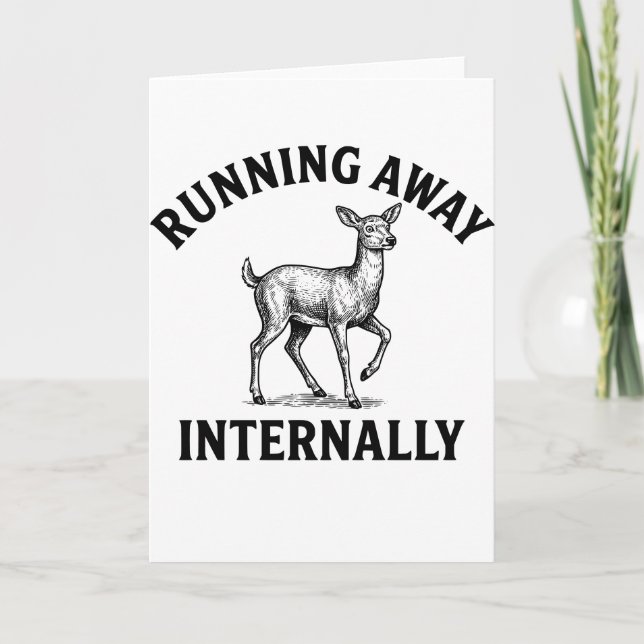Running Away Internally Funny Deer Saying  Karte (Vorderseite)