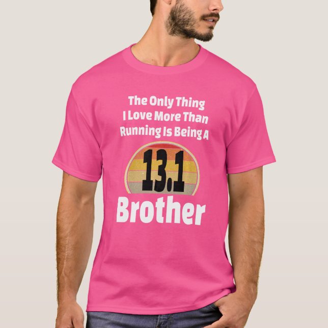 Running Brother 13 1 Halbmarathon Runner Sibling T-Shirt (Vorderseite)