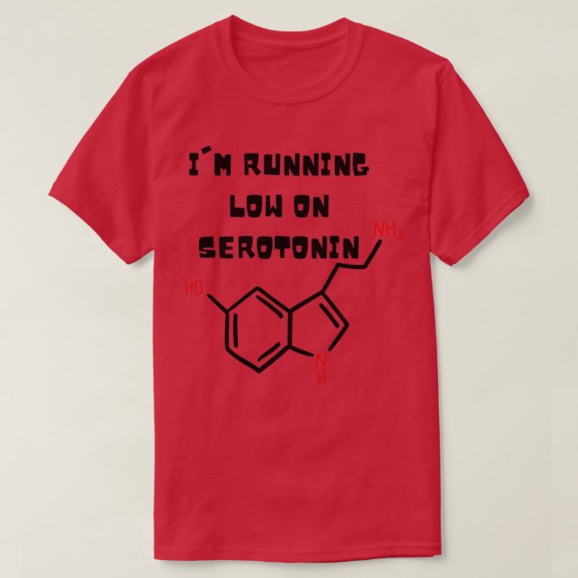 Running Low On Serotonin Essentual Running Low On  T-Shirt (Design vorne)