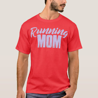 Running Mama Runner Geschenk Frau Runner Mama Girl T-Shirt