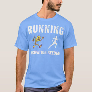 Running Motivation Skeleton Chase Funny T-Shirt