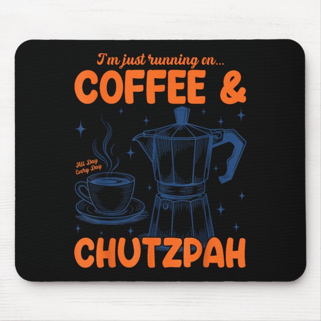 Running On Coffee &amp; Chutzpah Retro Funny Jewis Mousepad (Vorne)