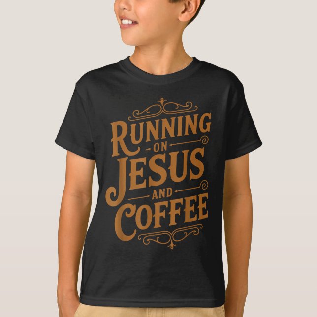Running On Jesus And Coffee Funny Faith And Caffei T-Shirt (Vorderseite)