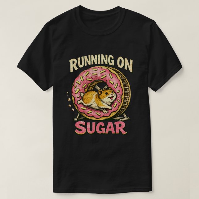 “Running on Sugar” Hyper Hamster design  T-Shirt (Design vorne)