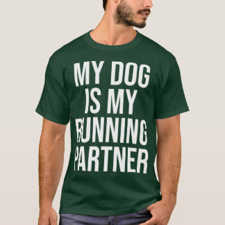 Running Partner ist mein Hund Funny Joggen T-Shirt