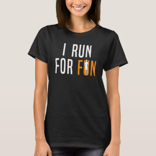 Running Runner Ich laufe für Spaß 1 T-Shirt