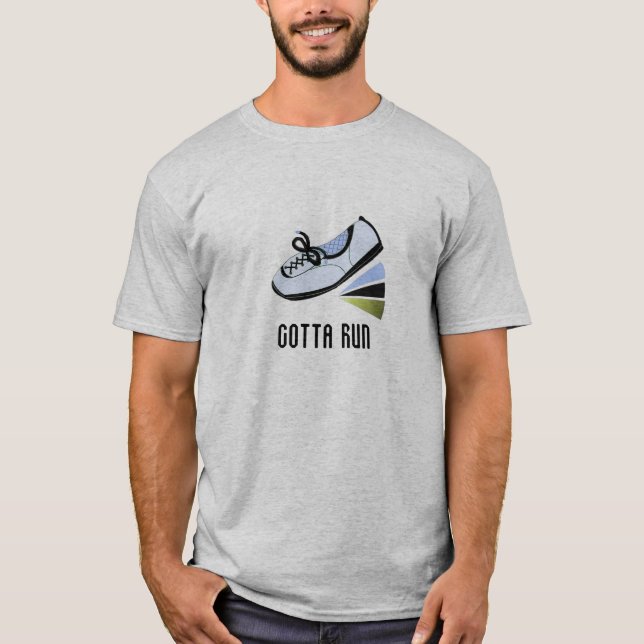 Running Shoe - Gotta Run T-Shirt (Vorderseite)