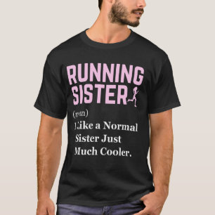 Running Sister Definition Funny Runner Joggen Sis T-Shirt