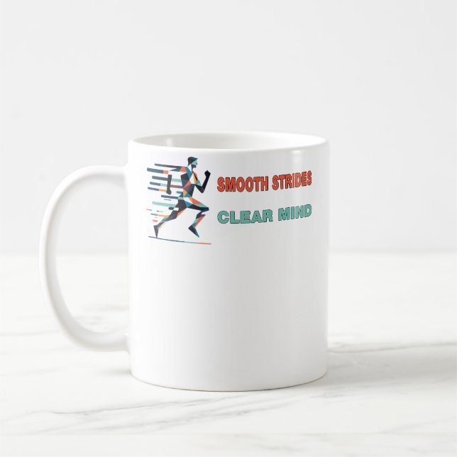 Running Smooth Strides Clear Mind A Runners Kaffeetasse (Links)