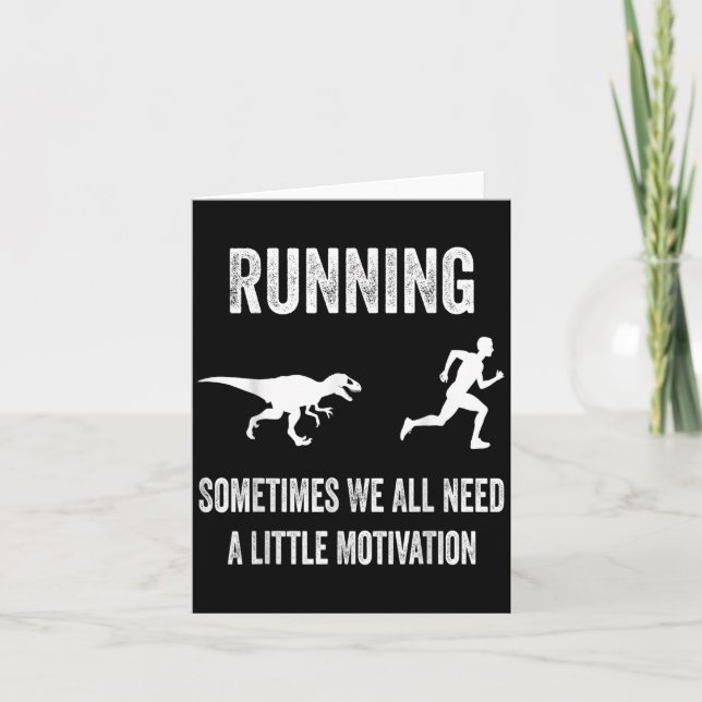 Running Sometimes We All Need A Little Motivation  Karte (Vorderseite)